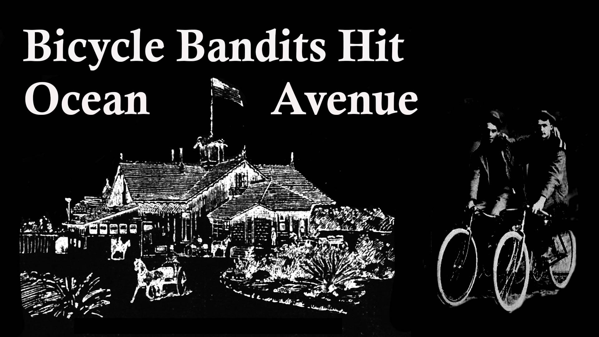 Bicycle Bandits On Ocean Avenue