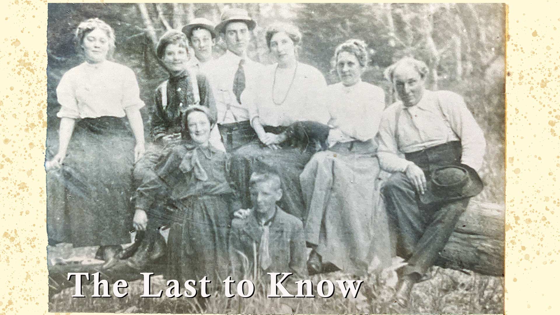 The Last to Know